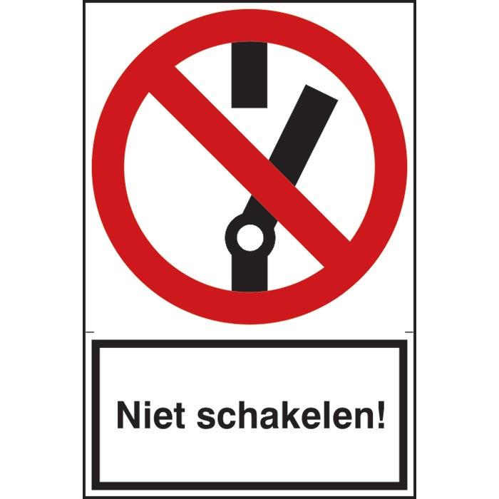 Waarschuwingsbord Niet Schakelen 200x300mm